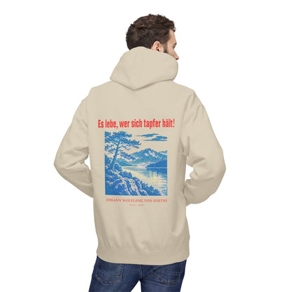 Unisex Fleece Hoodie mit Zitat - Goethe - Es lebe, wer sich tapfer hält Plakat – person-2-back