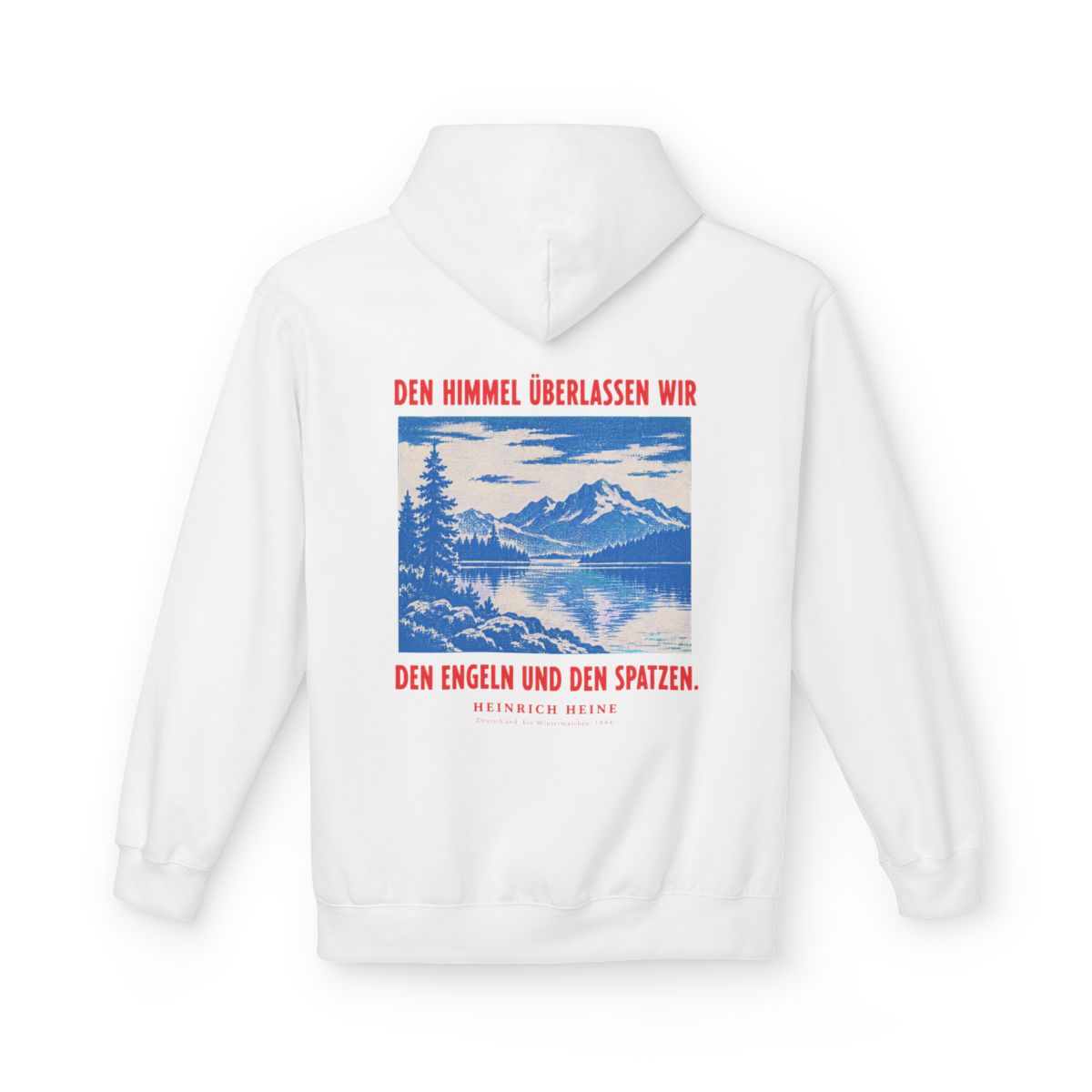 Unisex Fleece Hoodie mit Zitat - Heine - Den Himmel überlassen wir – back