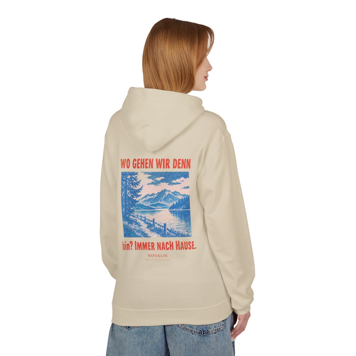 Unisex Fleece Hoodie mit Zitat - Novalis - Wo gehen wir denn hin – person-1-back