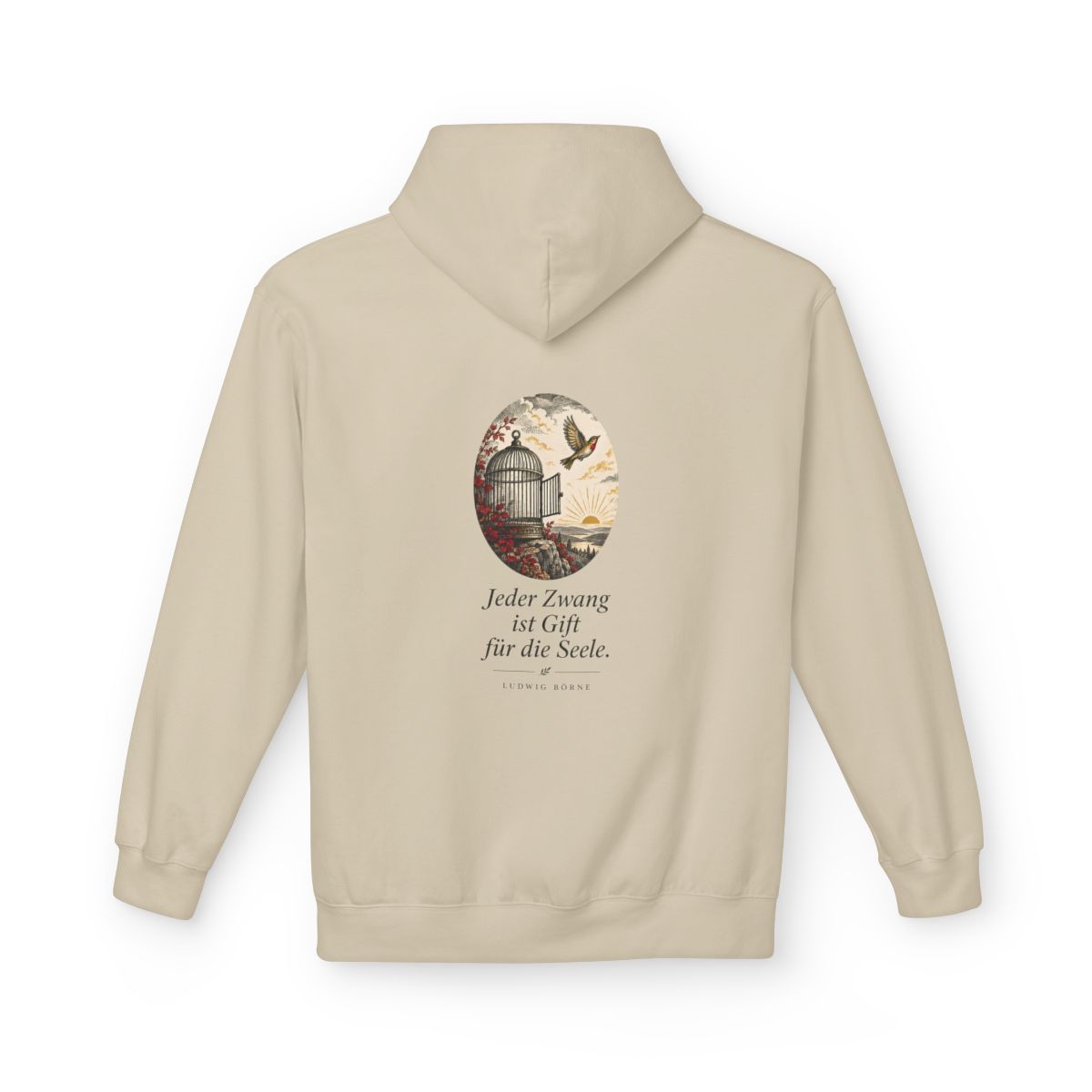 Unisex Fleece Hoodie mit Zitat - Börne - Jeder Zwang ist Gift – back