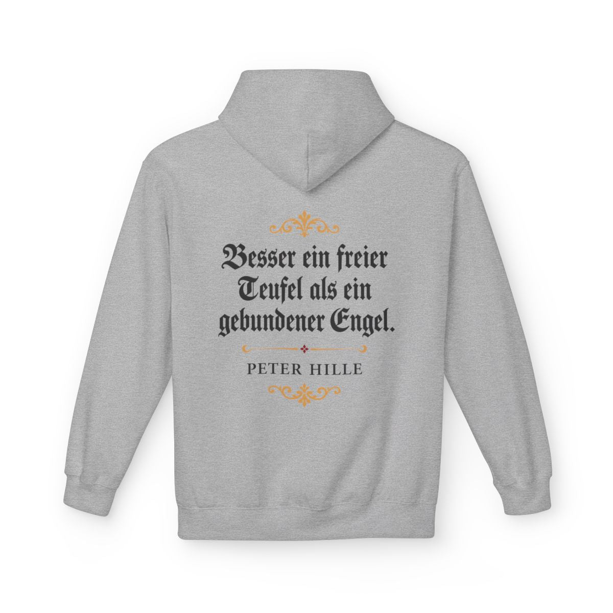 Unisex Fleece Hoodie mit Zitat - Hille - Besser ein freier Teufel Fraktur – back