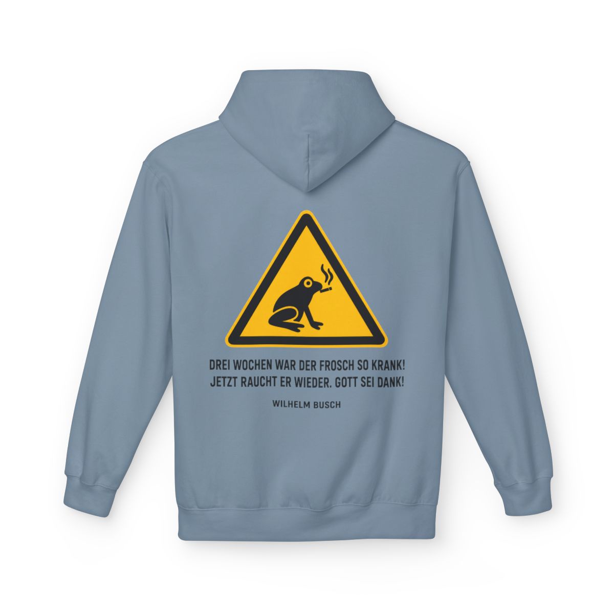 Unisex Fleece Hoodie mit Zitat - Busch - Drei Wochen war der Frosch so krank – back