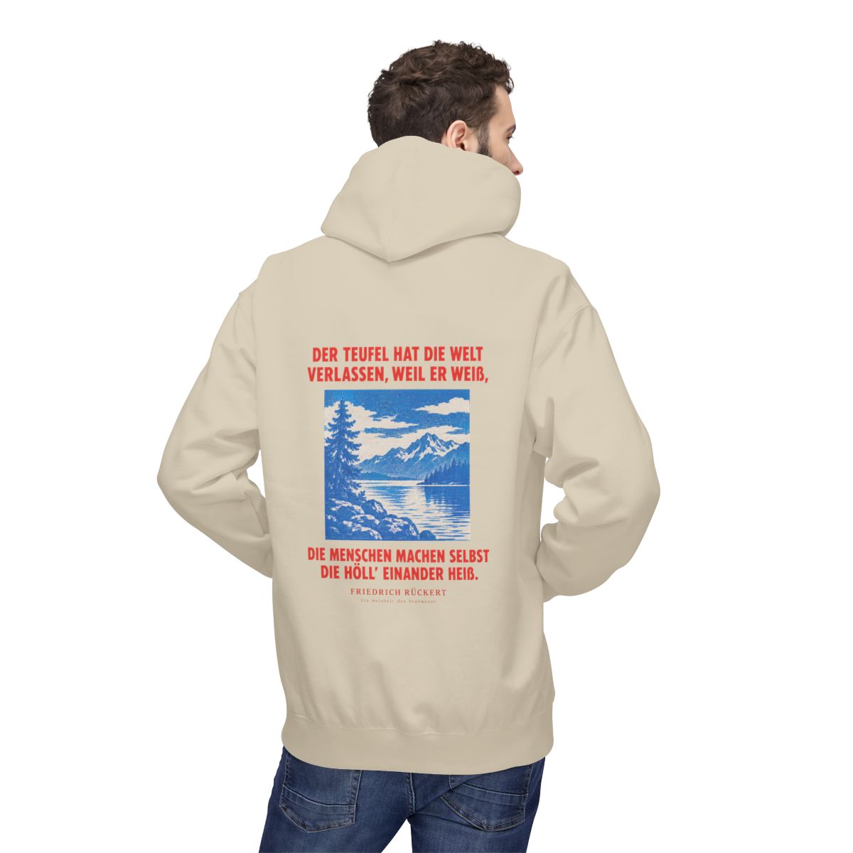 Unisex Fleece Hoodie mit Zitat - Rückert - Der Teufel hat die Welt Plakat – person-2-back