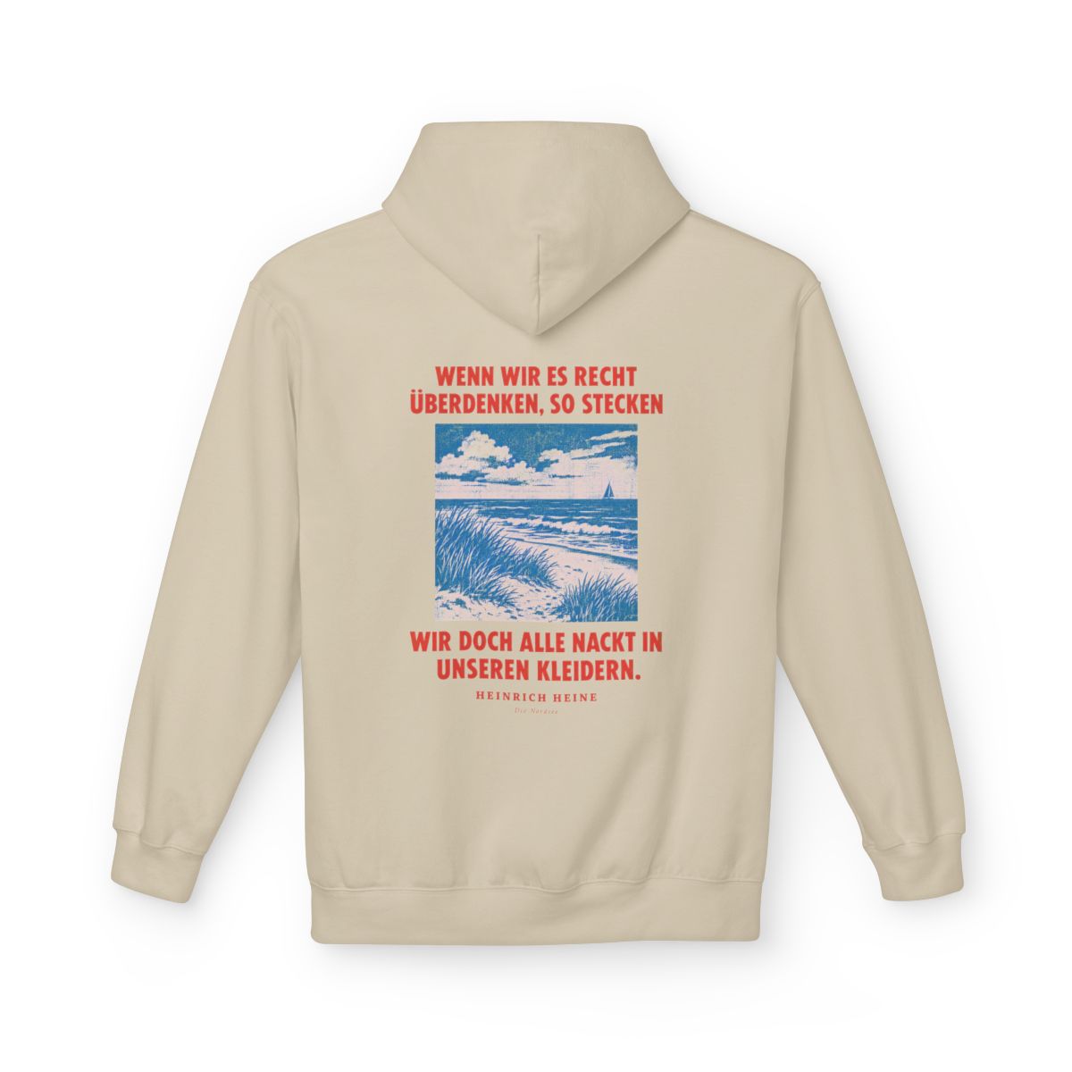 Unisex Fleece Hoodie mit Zitat - Heine - Wenn wir es recht überdenken – back