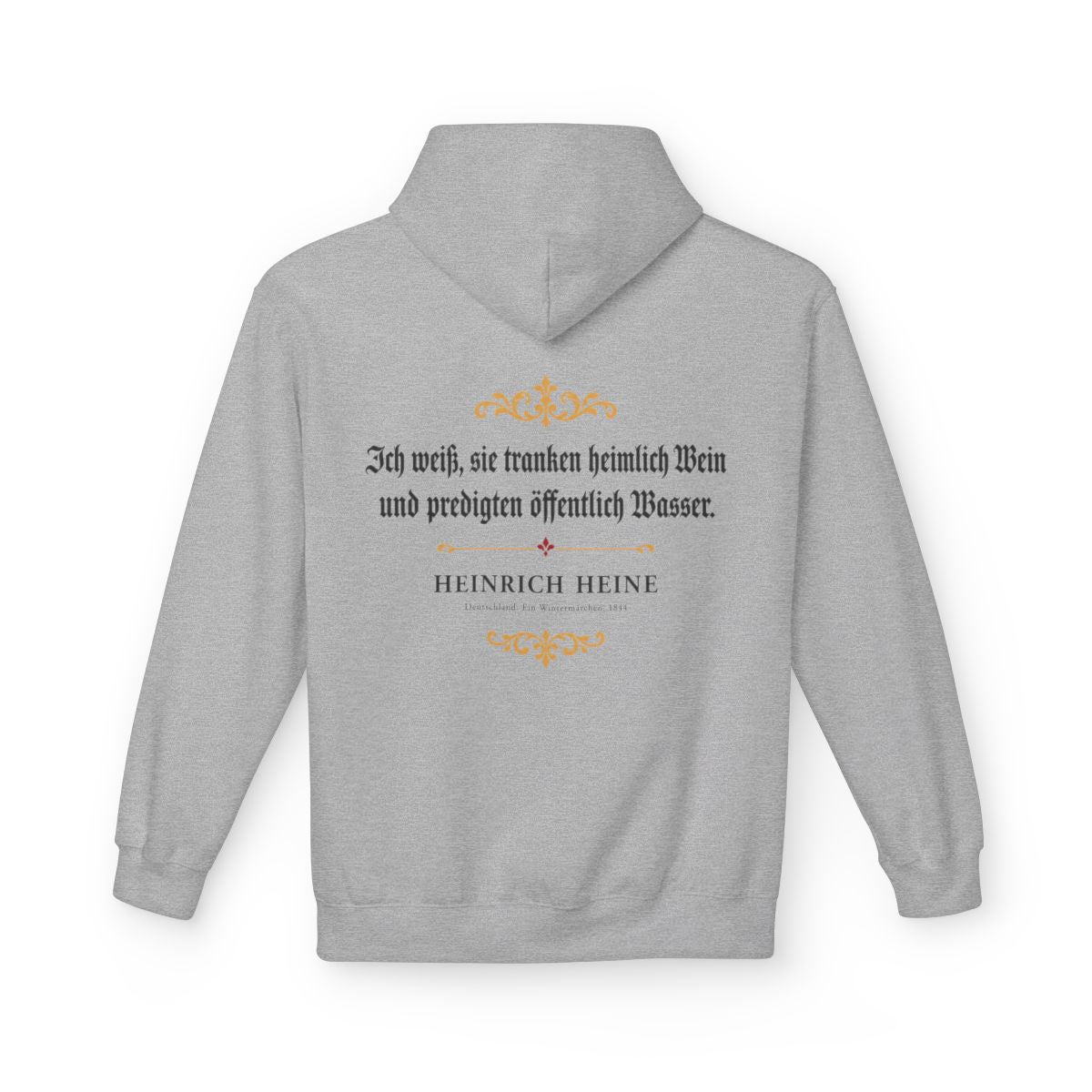 Unisex Fleece Hoodie mit Zitat - Heine - Ich weiß, sie tranken heimlich Wein – back