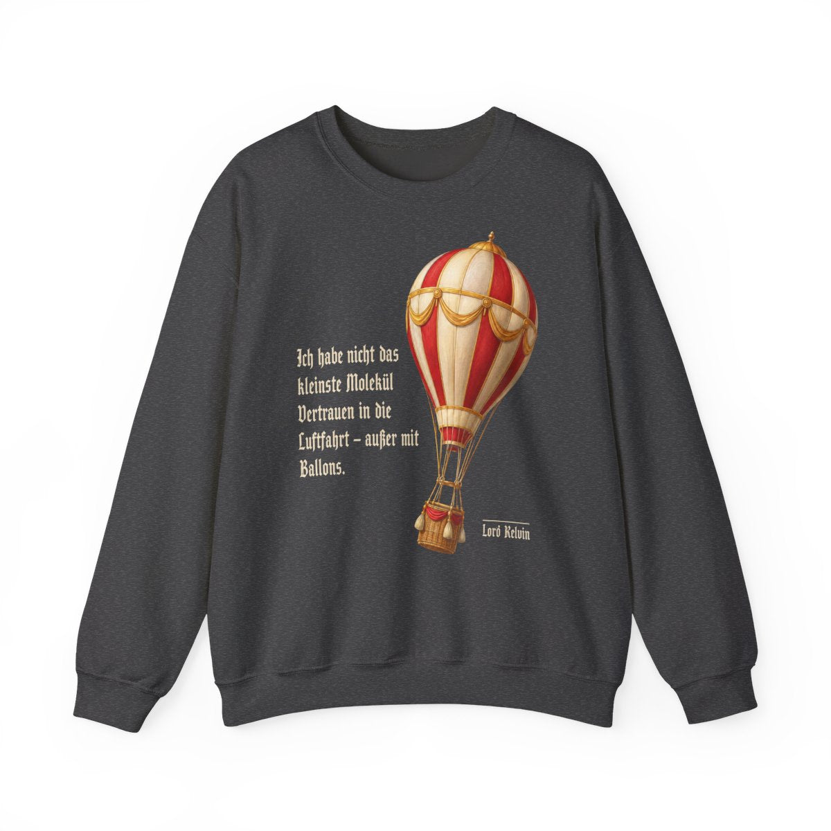 Unisex Sweatshirt mit Zitat - Lord Kelvin - Kein Vertrauen in die Luftfahrt – front