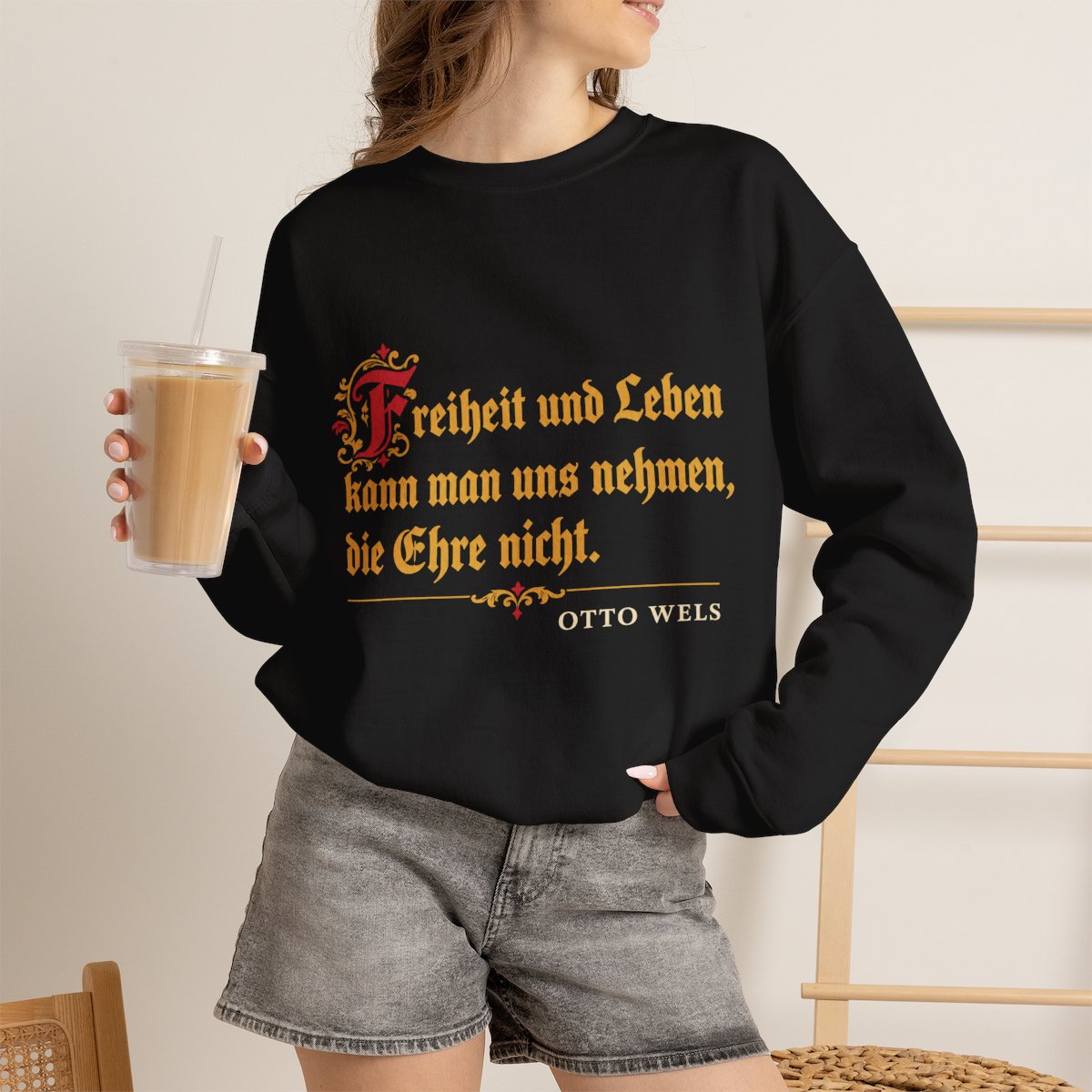 Unisex Sweatshirt mit Zitat - Wels - Die Ehre nicht – lifestyle-2