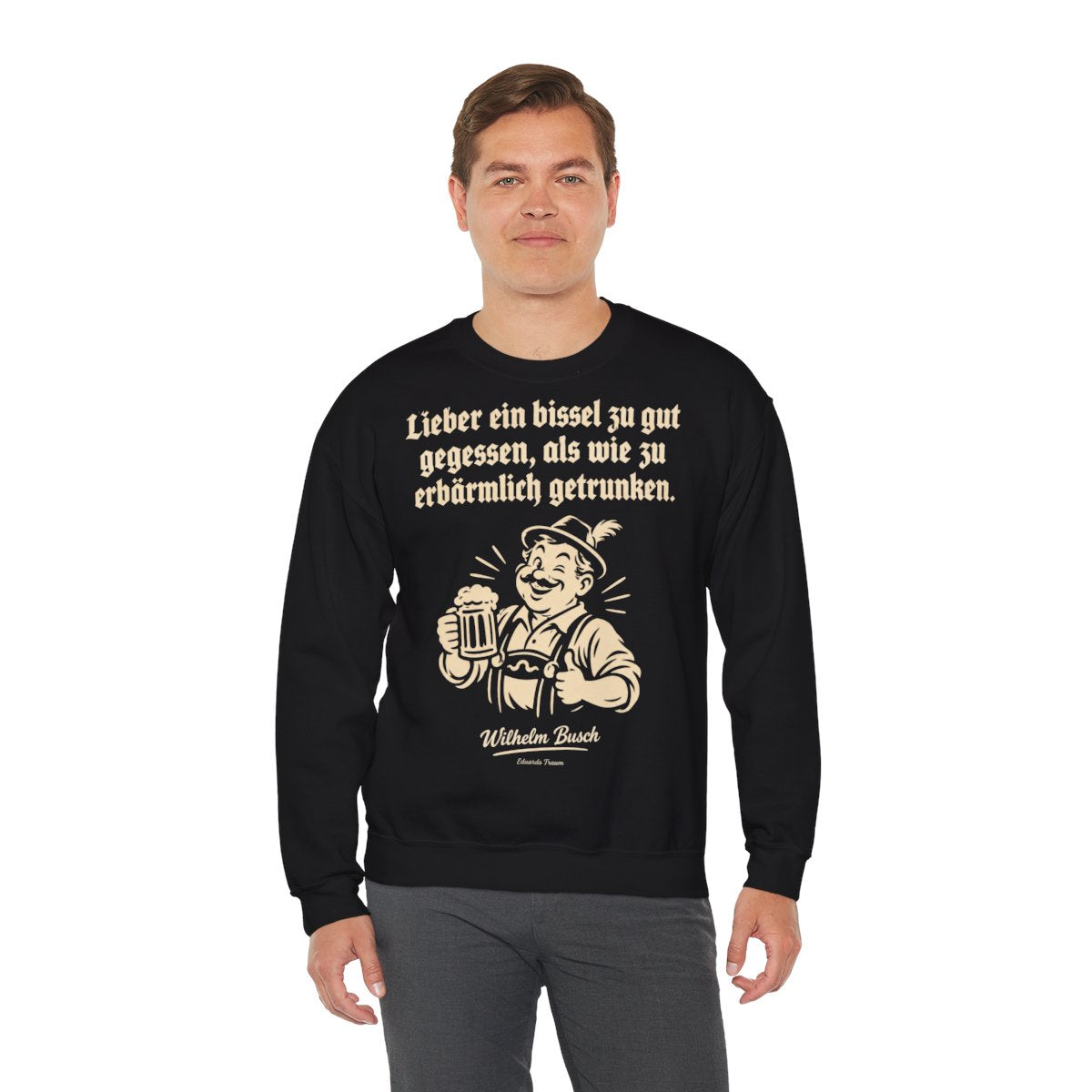 Unisex Sweatshirt mit Zitat - Busch - Lieber ein bissel zu gut – person-3