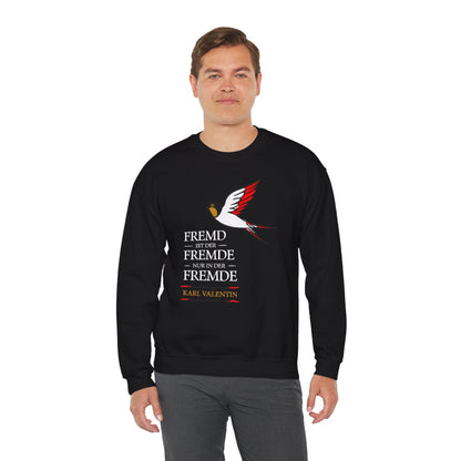 Unisex Sweatshirt mit Zitat - Valentin - Fremd ist der Fremde – person-3