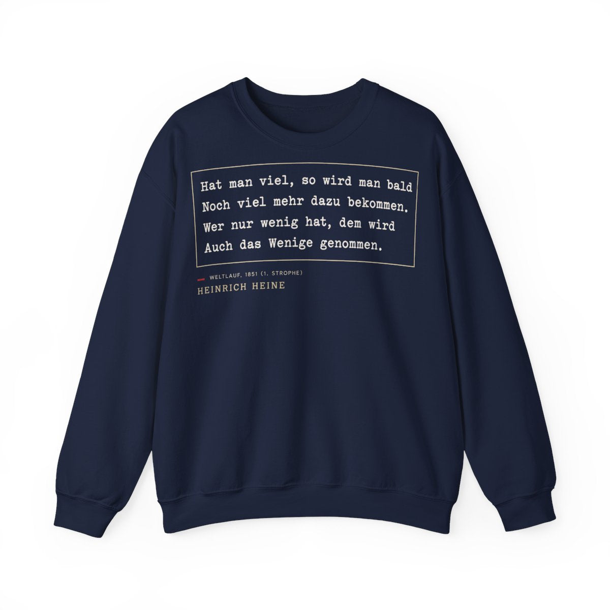 Unisex Sweatshirt mit Zitat - Heine - Hat man viel, so wird man bald – front
