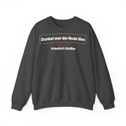 Unisex Sweatshirt mit Zitat - Schiller - Dunkel war der Rede Sinn – front