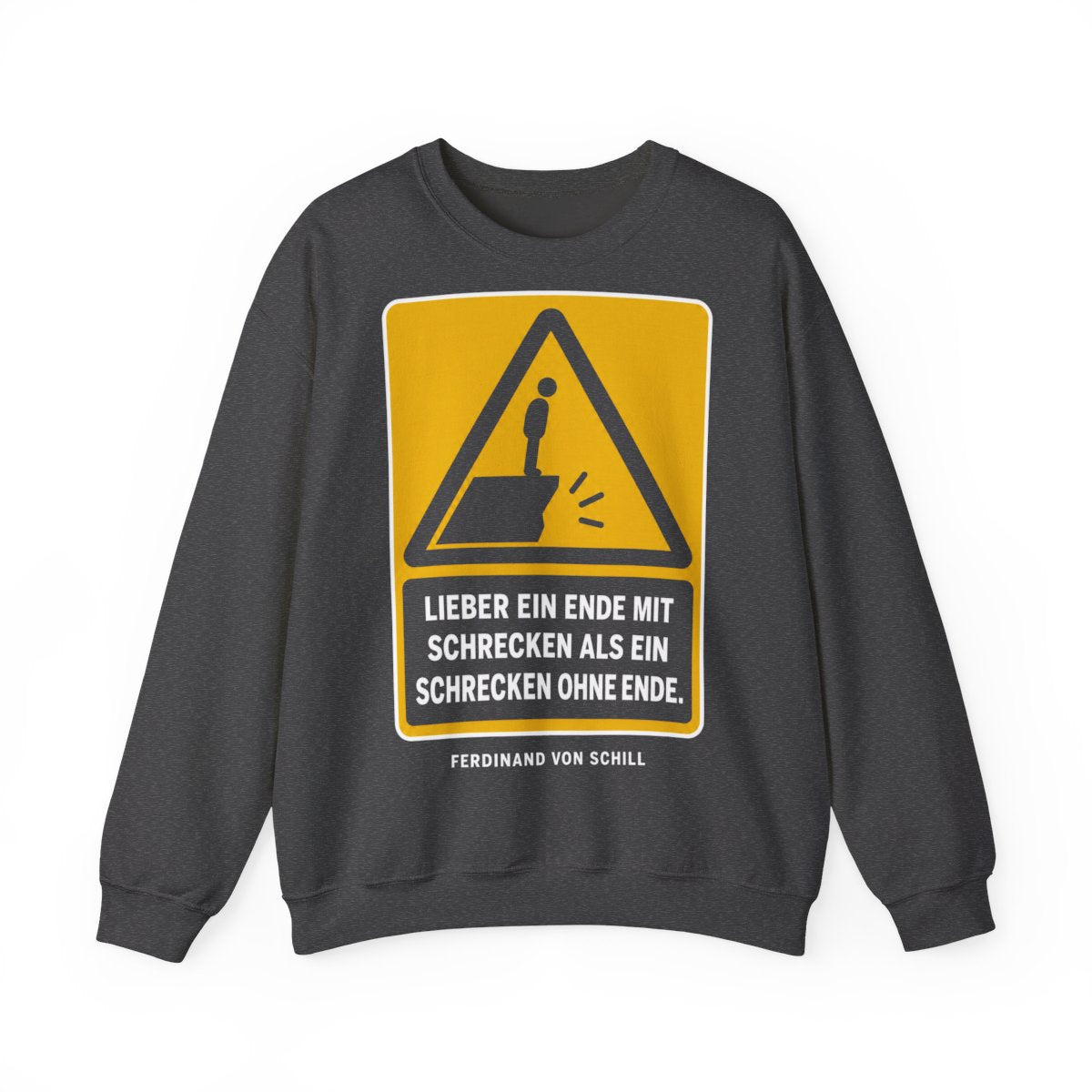 Unisex Sweatshirt mit Zitat - Schill - Lieber ein Ende mit Schrecken – front