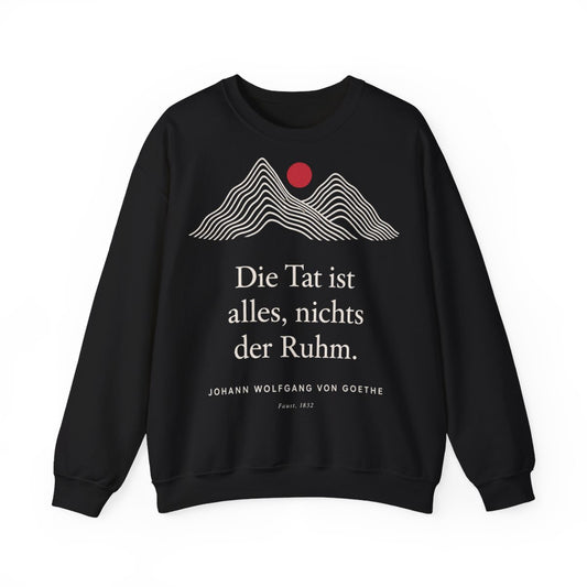 Unisex Sweatshirt mit Zitat - Goethe - Die Tat ist alles, nichts der Ruhm Linien – front