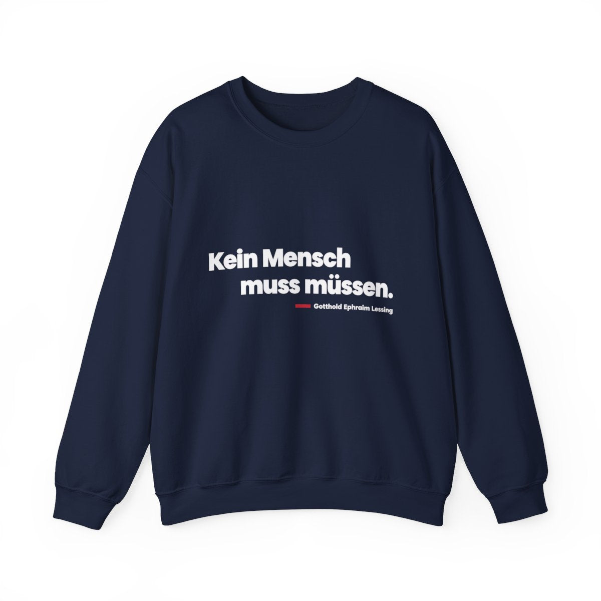 Unisex Sweatshirt mit Zitat - Lessing - Kein Mensch muss müssen – front