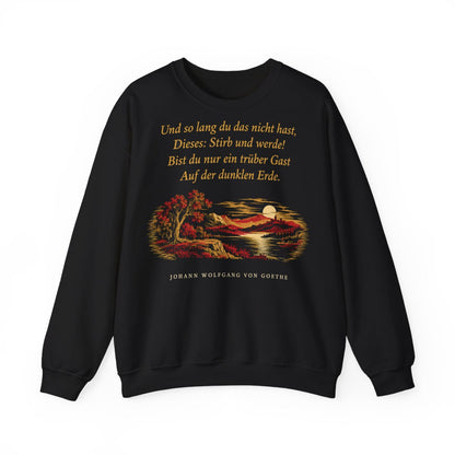 Unisex Sweatshirt mit Zitat - Goethe - Und so lang du das nicht hast – front