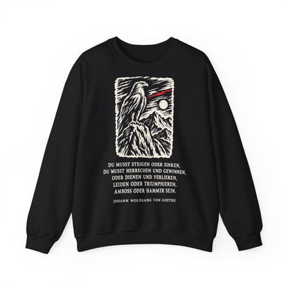 Unisex Sweatshirt mit Zitat - Goethe - Du musst steigen oder sinken – front