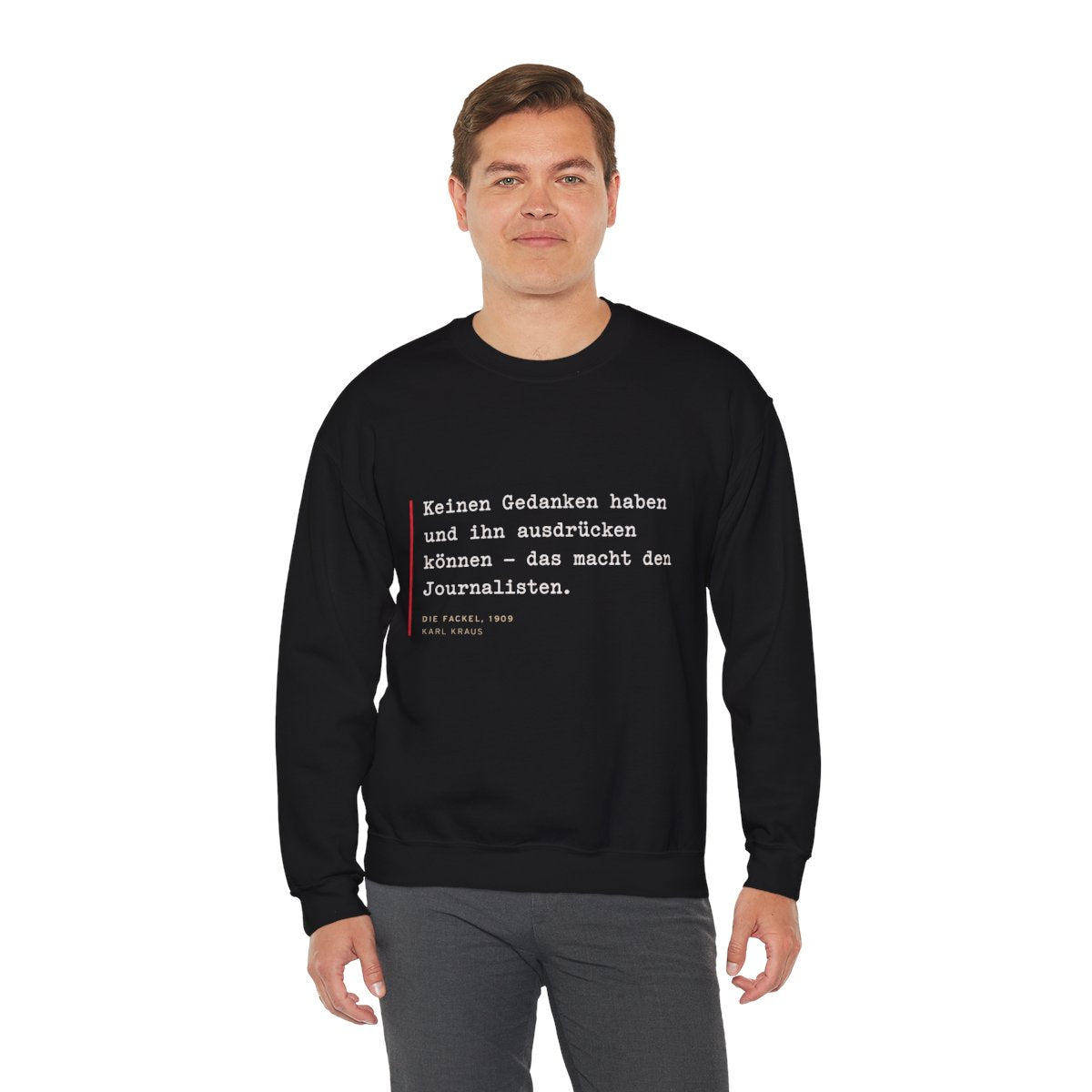 Unisex Sweatshirt mit Zitat - Kraus - Keinen Gedanken haben – person-3