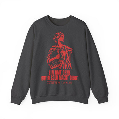 Unisex Sweatshirt mit Zitat - Lehmann - Ein Amt ohne guten Sold macht Diebe Vintage – front