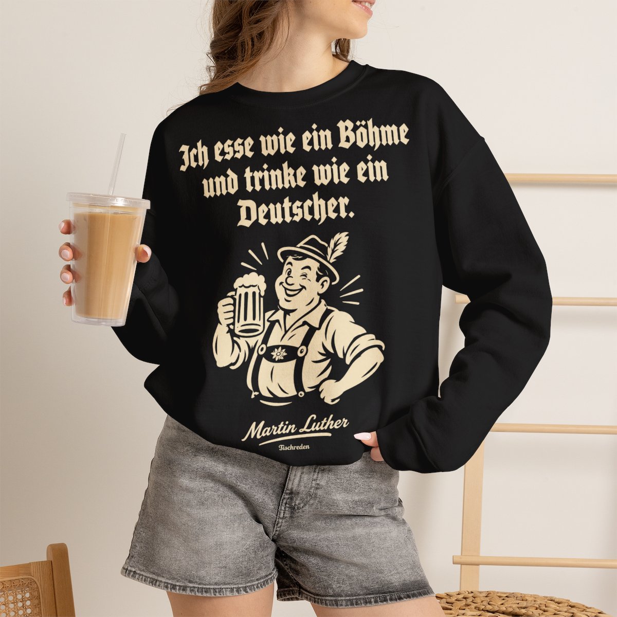 Unisex Sweatshirt mit Zitat - Luther - Ich esse wie ein Böhme – lifestyle-2