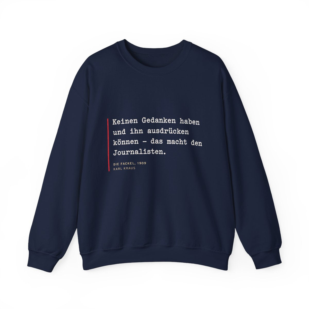 Unisex Sweatshirt mit Zitat - Kraus - Keinen Gedanken haben – front