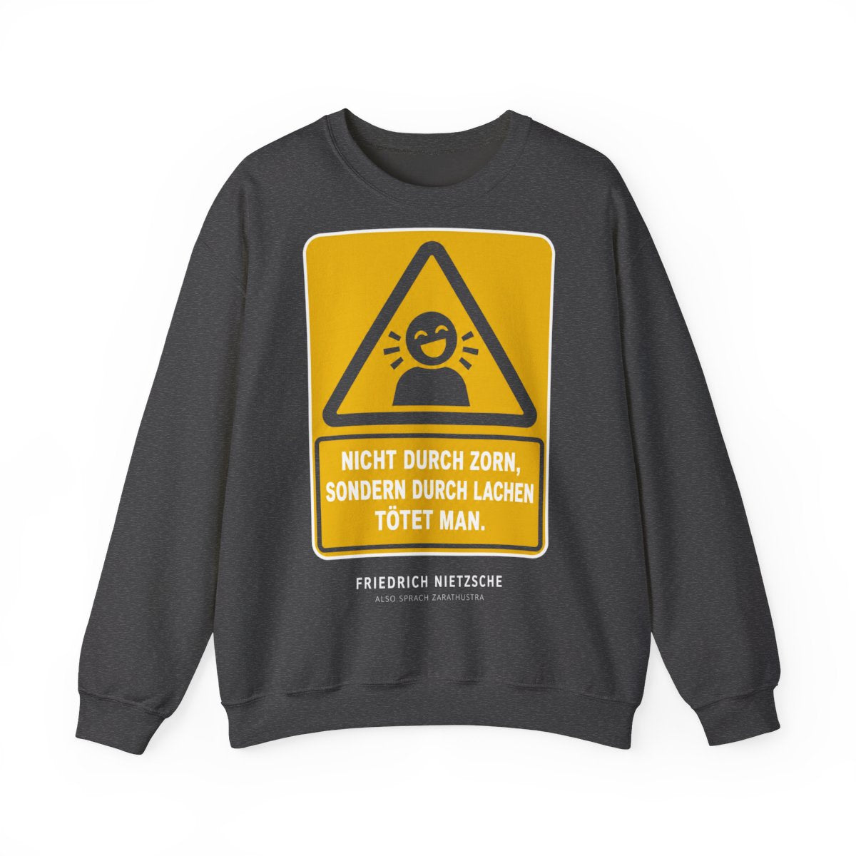 Unisex Sweatshirt mit Zitat - Nietzsche - Nicht durch Zorn – front