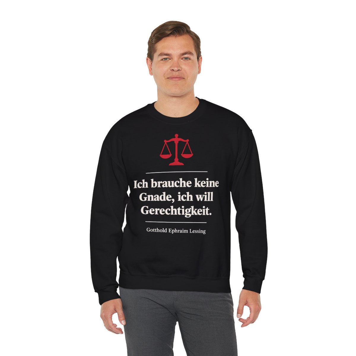 Unisex Sweatshirt mit Zitat - Lessing - Keine Gnade Gerechtigkeit – person-3