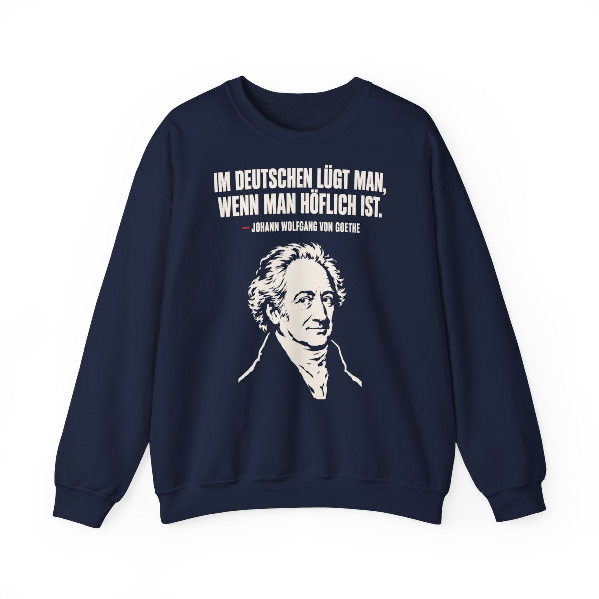 Unisex Sweatshirt mit Zitat - Goethe - Im Deutschen lügt man – front