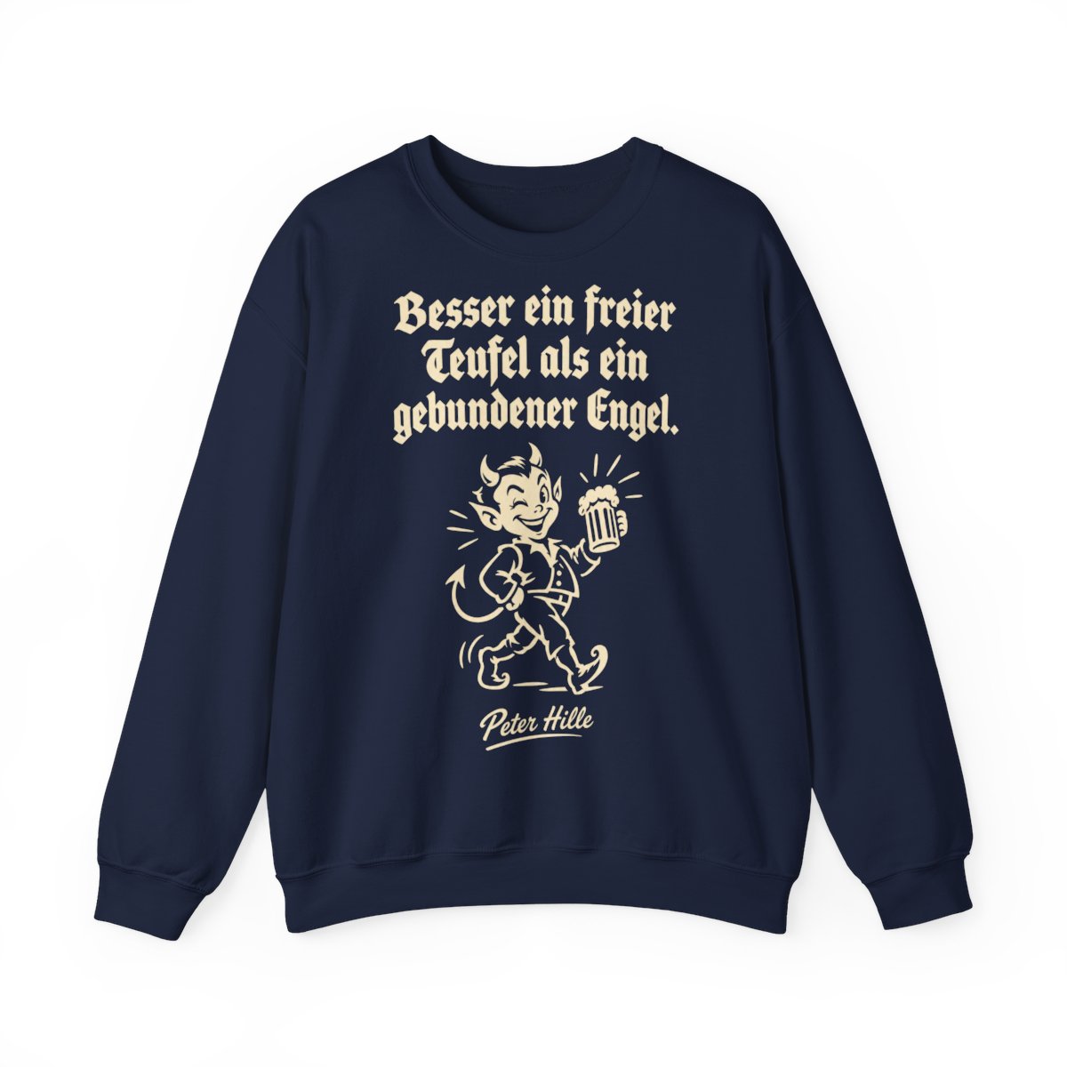 Unisex Sweatshirt mit Zitat - Hille - Besser ein freier Teufel – front