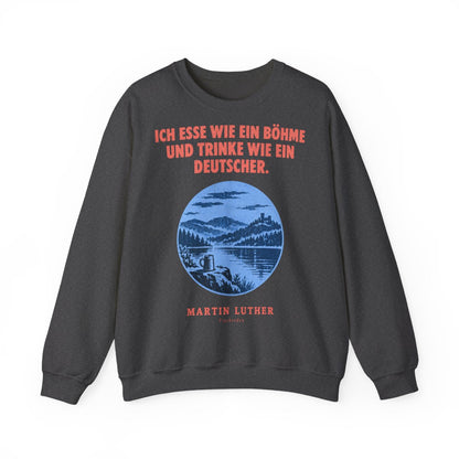 Unisex Sweatshirt mit Zitat - Luther - Ich esse wie ein Böhme Plakat – front