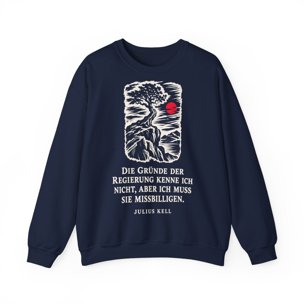 Unisex Sweatshirt mit Zitat - Kell - Die Gründe der Regierung kenne Holzschnitt – front
