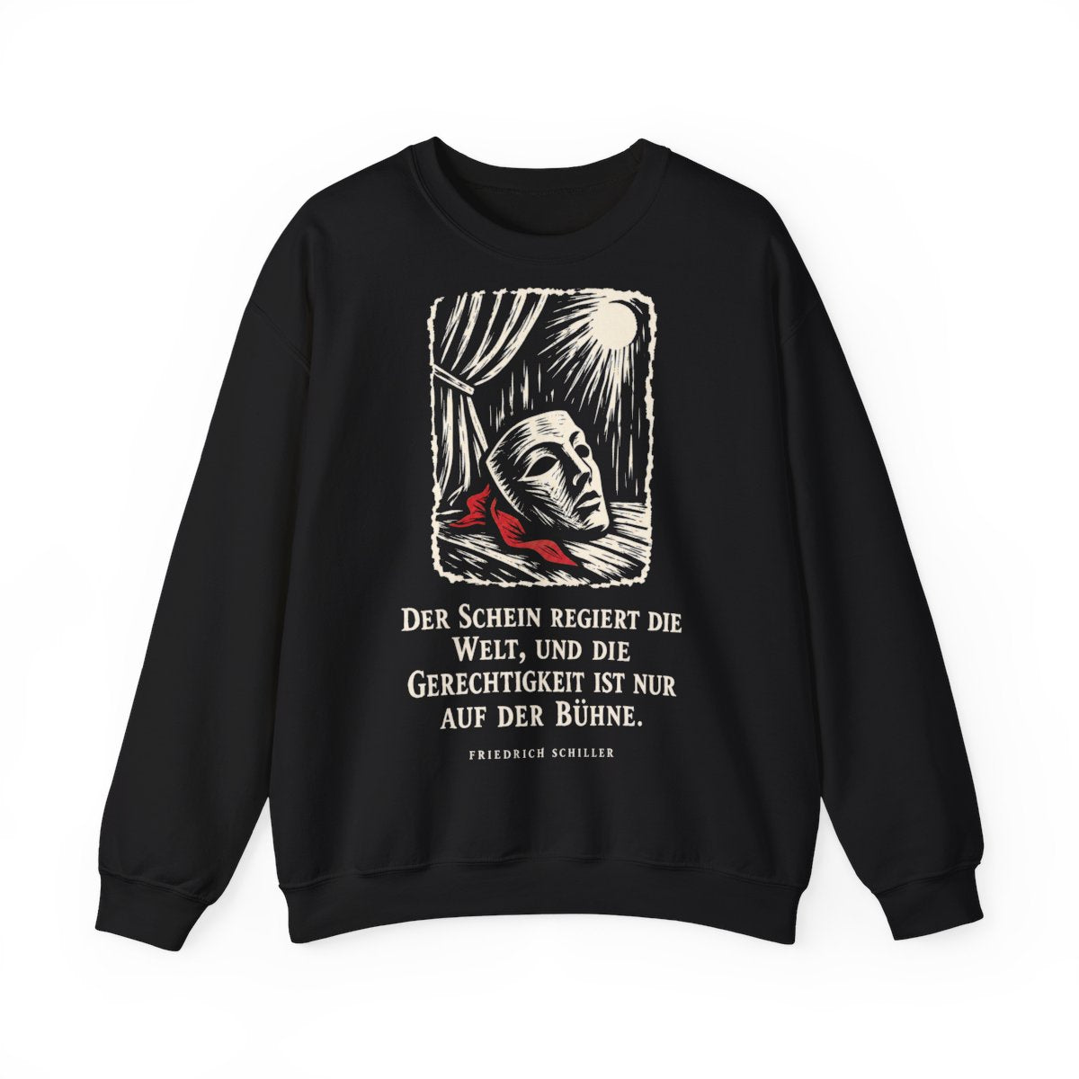 Unisex Sweatshirt mit Zitat - Schiller - Der Schein regiert die Welt – front