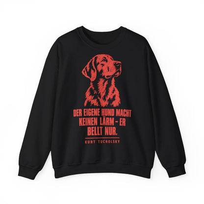 Unisex Sweatshirt mit Zitat - Tucholsky - Der eigene Hund macht keinen – front