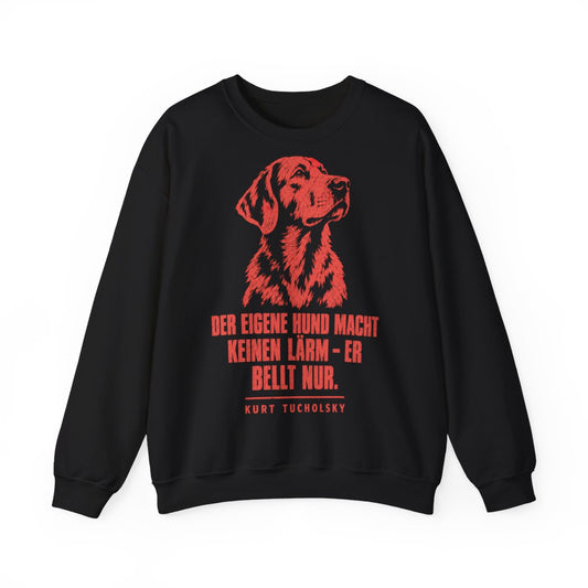 Unisex Sweatshirt mit Zitat - Tucholsky - Der eigene Hund macht keinen – front