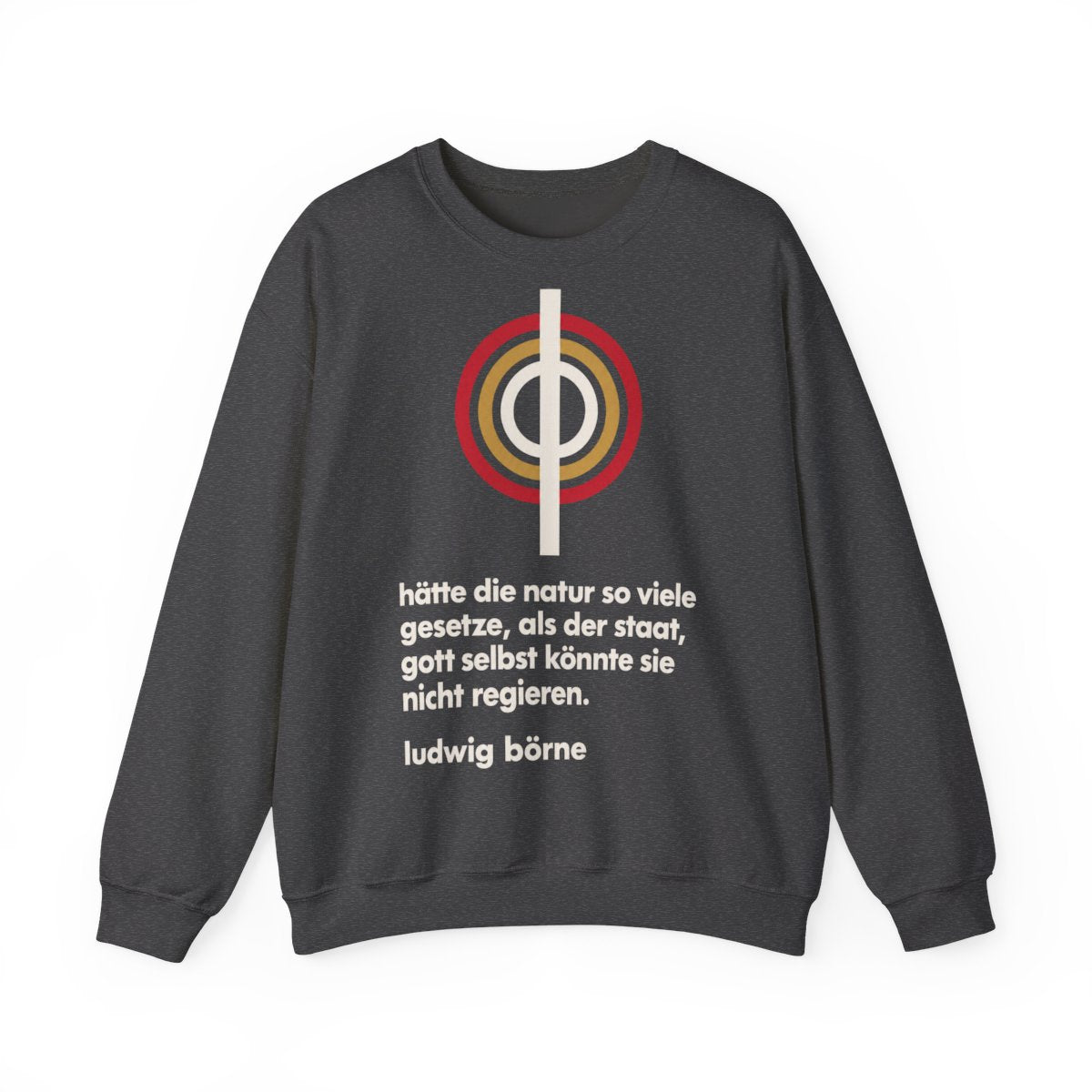 Unisex Sweatshirt mit Zitat - Börne - Hätte die Natur so viele Bauhaus – front