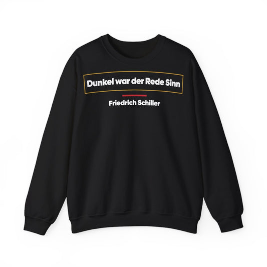 Unisex Sweatshirt mit Zitat - Schiller - Dunkel war der Rede Sinn – front