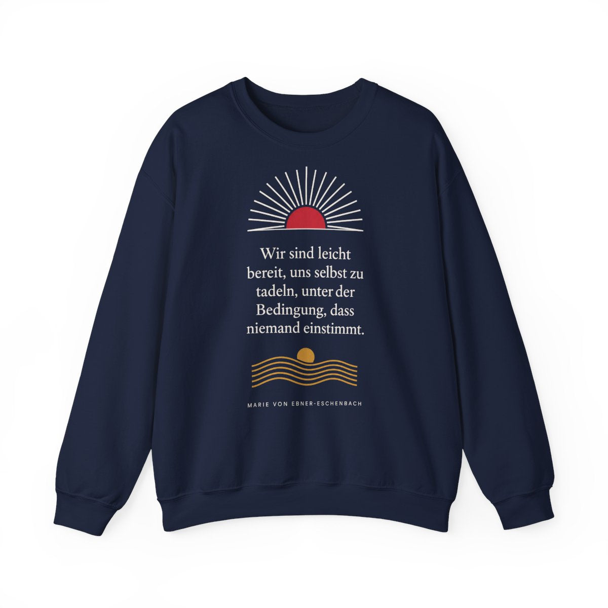 Unisex Sweatshirt mit Zitat - Ebner-Eschenbach - Uns selbst zu tadeln – front