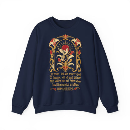 Unisex Sweatshirt mit Zitat - Heine - Ein neues Lied, ein besseres Lied Jugendstil – front