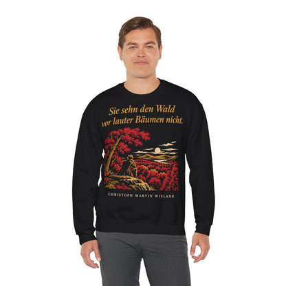 Unisex Sweatshirt mit Zitat - Wieland - Sie sehn den Wald vor Nachtstück – person-3