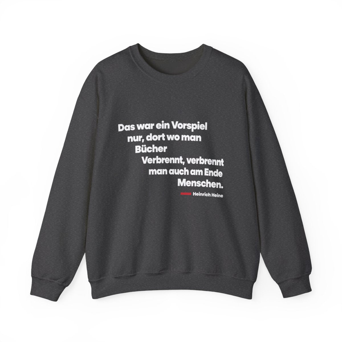 Unisex Sweatshirt mit Zitat - Heine - Wo man Bücher verbrennt – front