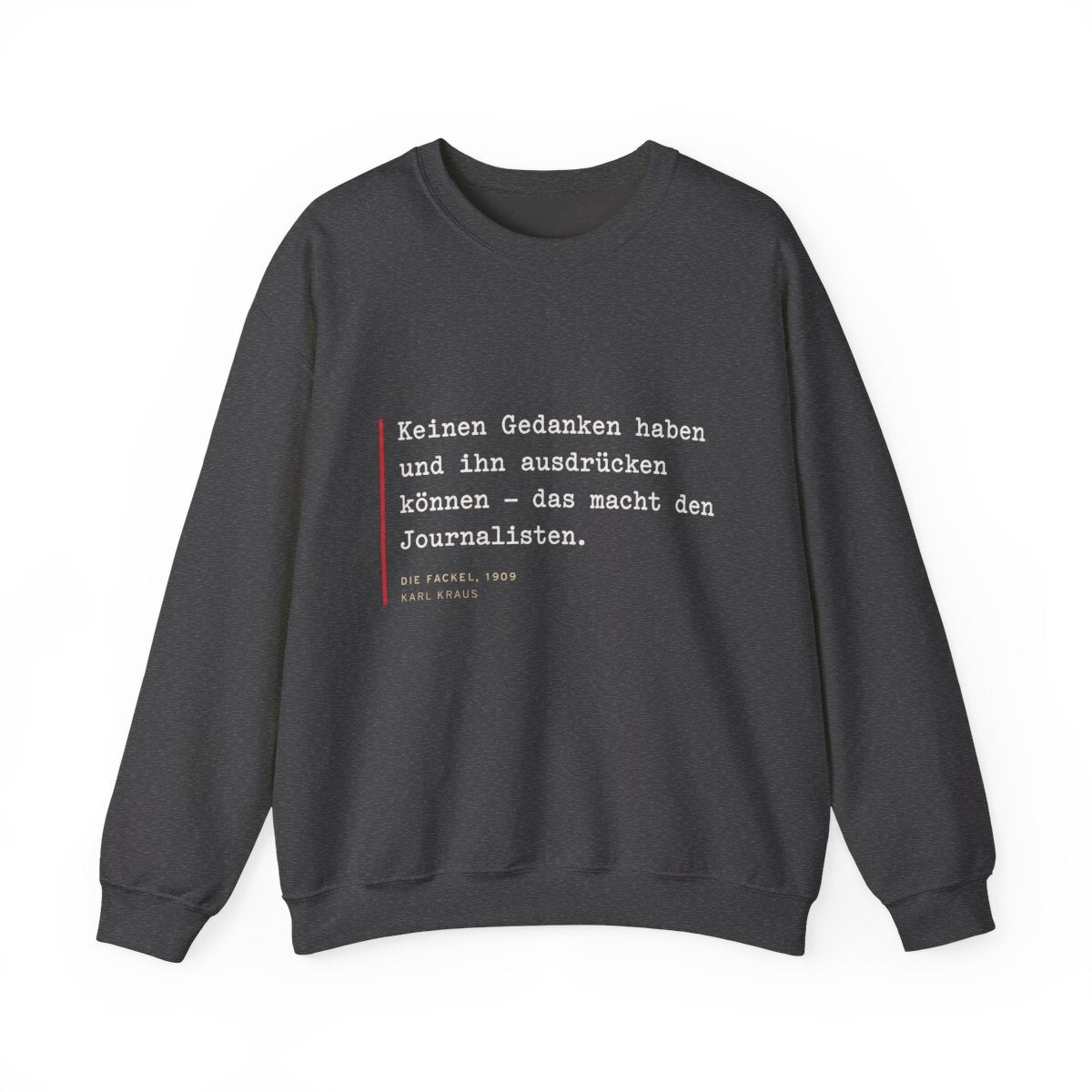 Unisex Sweatshirt mit Zitat - Kraus - Keinen Gedanken haben – front