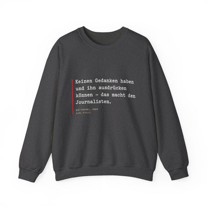 Unisex Sweatshirt mit Zitat - Kraus - Keinen Gedanken haben – front