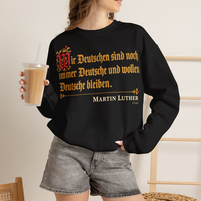 Unisex Sweatshirt mit Zitat - Luther - Wir Deutschen sind noch immer Fraktur – lifestyle-2