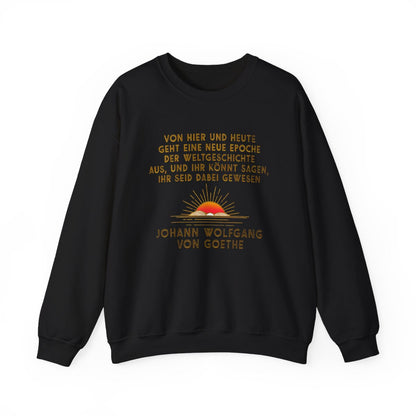Unisex Sweatshirt mit Zitat - Goethe - Neue Epoche der Weltgeschichte – front