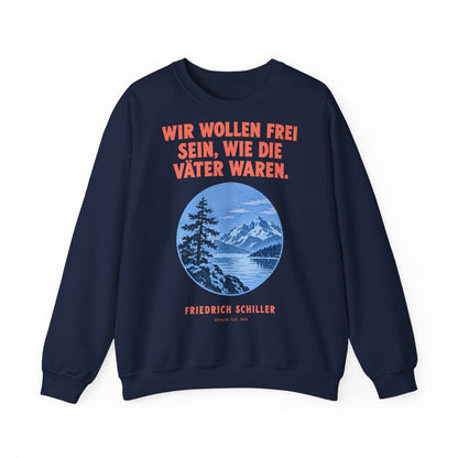 Unisex Sweatshirt mit Zitat - Schiller - Wir wollen frei sein – front