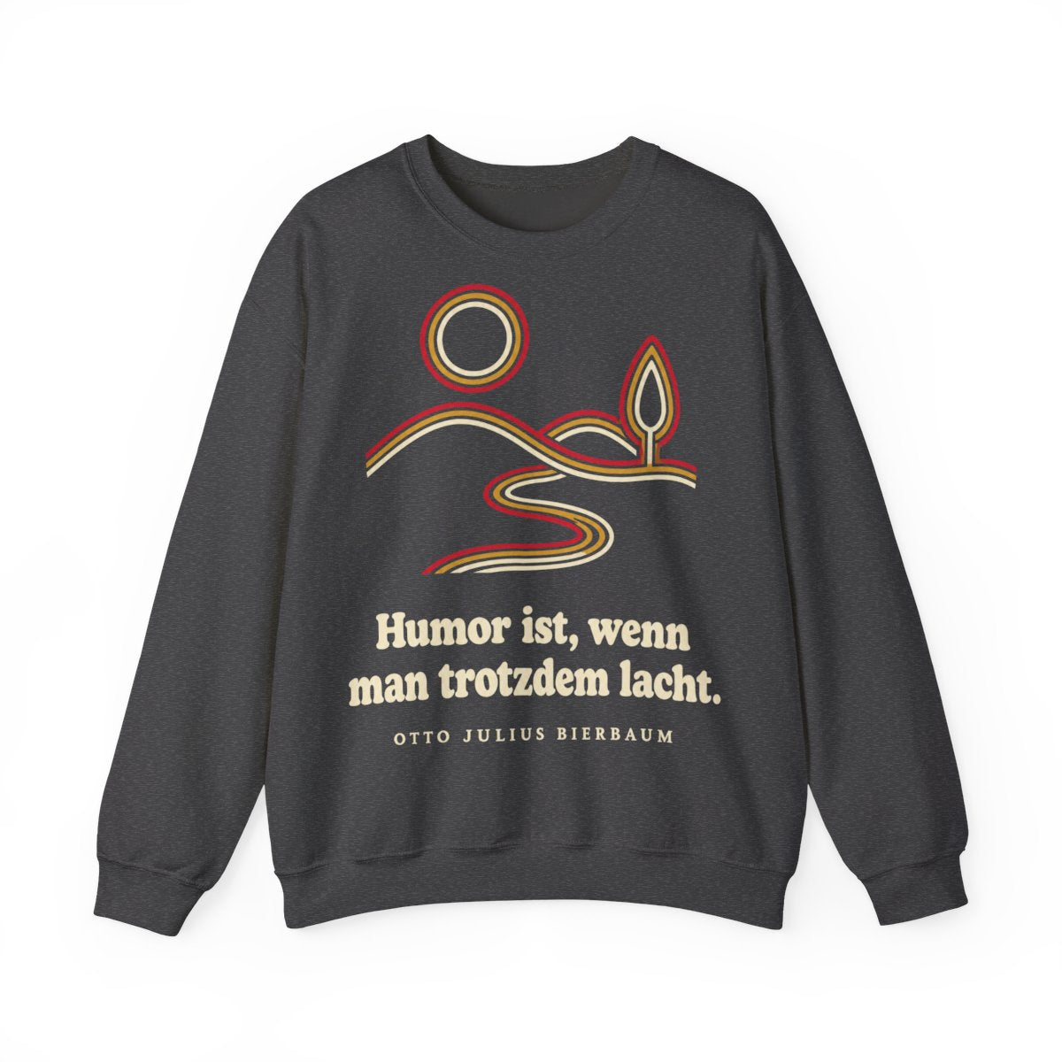 Unisex Sweatshirt mit Zitat - Bierbaum - Humor ist, wenn man trotzdem lacht – front