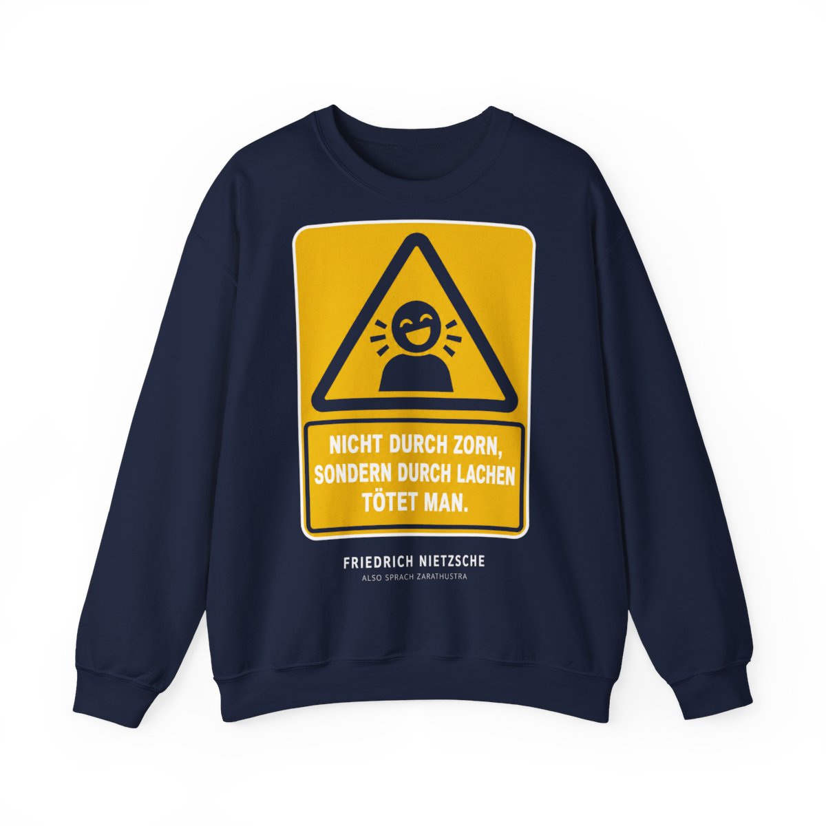 Unisex Sweatshirt mit Zitat - Nietzsche - Nicht durch Zorn – front