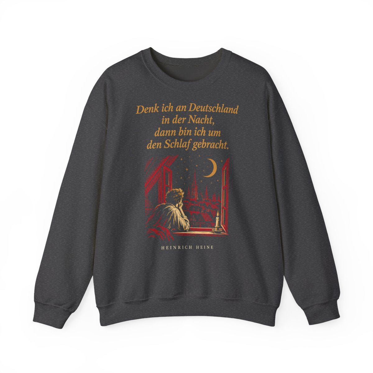 Unisex Sweatshirt mit Zitat - Heine - Denk ich an Deutschland Nachtfenster – front