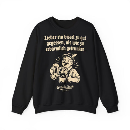 Unisex Sweatshirt mit Zitat - Busch - Lieber ein bissel zu gut – front