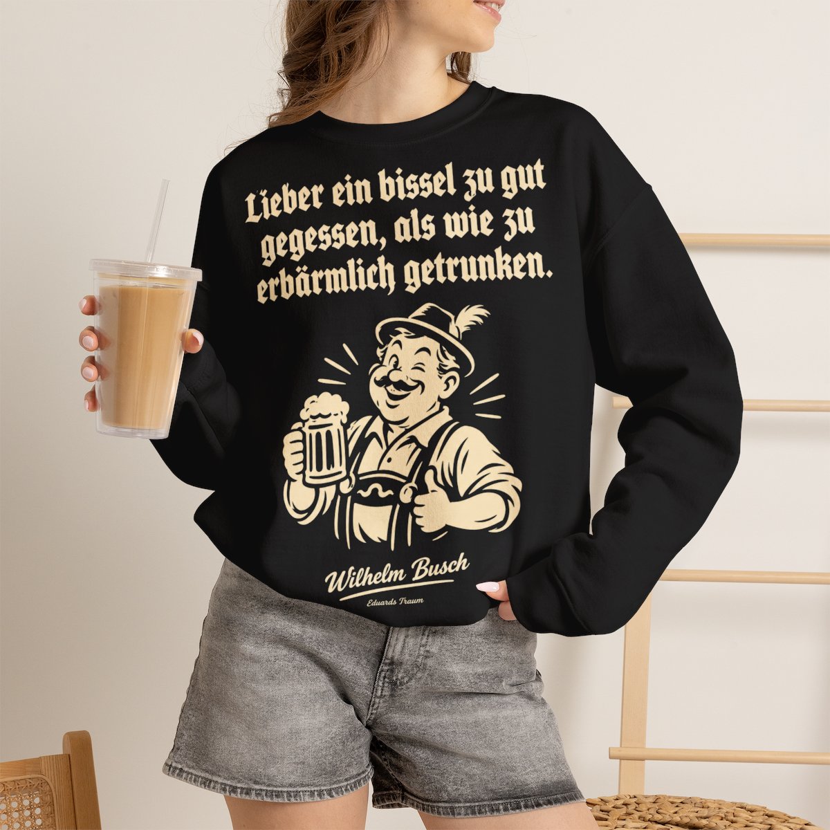 Unisex Sweatshirt mit Zitat - Busch - Lieber ein bissel zu gut – lifestyle-2
