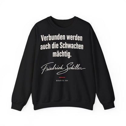 Unisex Sweatshirt mit Zitat - Schiller - Verbunden werden auch die Schwachen mächtig – front